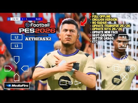 eFootball PES 2026 PS2 AETHERSX2 NO RADAR ENGLISH VERSION UPDATE TRANSFER & KITS 25/26 DI ANDROID