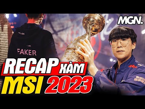 Recap Xàm MSI 2023: JDG Vô Địch, T1 Phá Dớp Về Nhì | MGN Esports