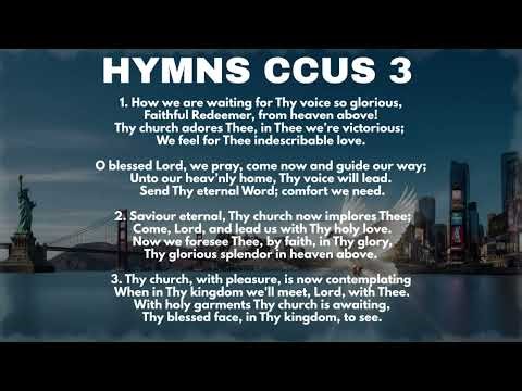 HYMN CCUS 3 - HOW WE ARE WAITING FOR THY VOICE
