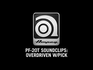 Ampeg PF-20T All-Tube Bass Head - Sound Clips (Overdriven w/ Pick)