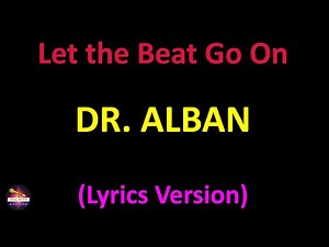 Dr. Alban - Let the Beat Go On (Lyrics version)