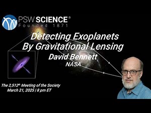 PSW 2512 Detecting Exoplanets by Gravitational Microlensing | David Bennett