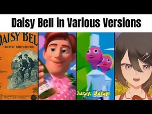 Daisy Bell Meme Explained (Original ,Cute, Creepy & Funny)