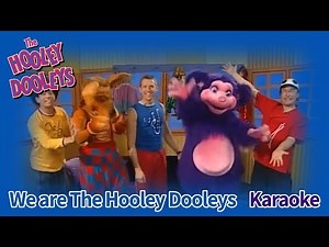 The Hooley Dooleys - We Are The Hooley Dooleys (Karaoke) (Roll Up! Roll Up! Version)