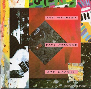 Pat Metheny W/ Dave Holland & Roy Haynes - Question And Answer