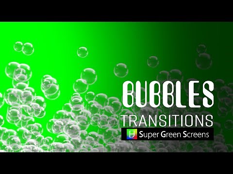 Green Screens : Flying bubbles transition
