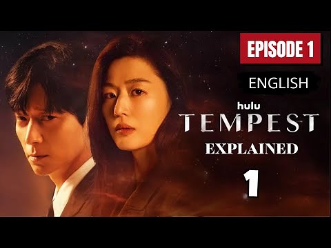 Tempest Episode 1 Explained in English | Kdrama Recap 2025