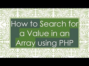 How to Search for a Value in an Array using PHP