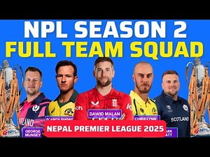 NPL Season 2 Full Team Squad Revealed! | Nepal Premier League 2025