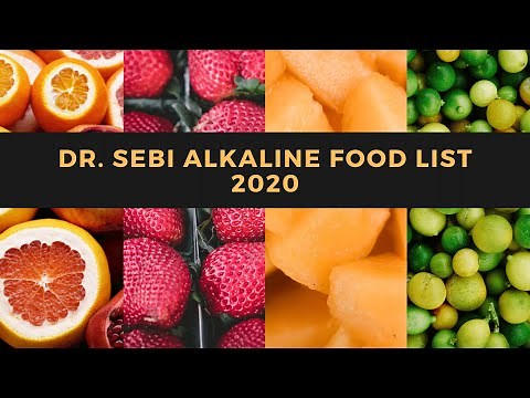 Dr. Sebi Alkaline Food List 2020 (Alkaline Diet)