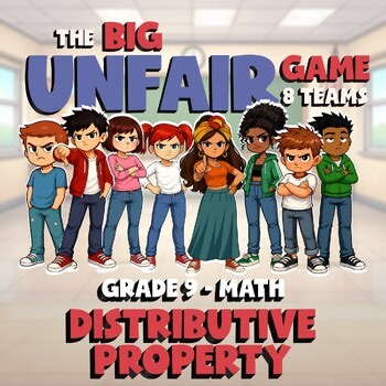 Distributive Property BIG UNFAIR GAME - No Prep Grade 9 Math Review Activity