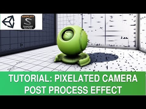 Unity Shader with ASE Tutorial: Pixelate Post-Process Camera Effect