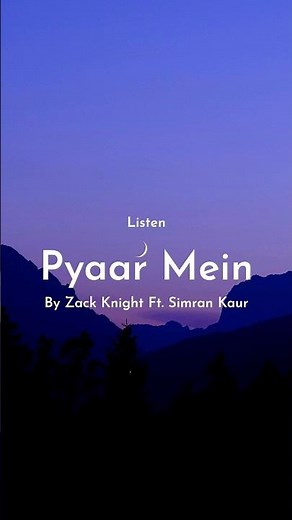 Zack Knight - Pyaar Mein (Lyrics) #pyaarmein #zackknight #simrankaur #lyrics #indianharmony
