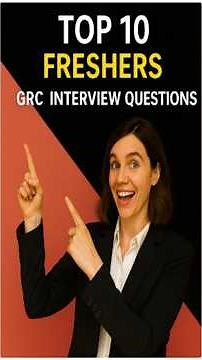 TOP 10 FRESHERS GRC INTERVIEW QUESTIONS | Rajbir Singh