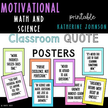 Katherine Johnson Quote Posters | Motivational Math and Science