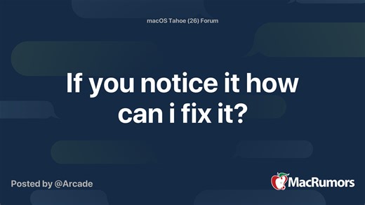 If you notice it how can i fix it?