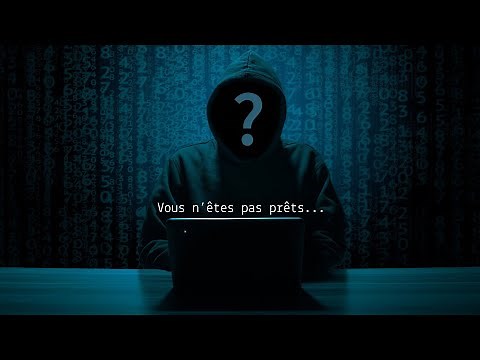 Vous n'êtes pas prêts...