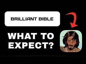 Brilliant Bible App Breakdown - What to Expect
