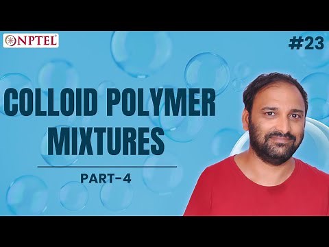 #23 Colloid Polymer Mixtures: Depletion Stabilisation | Colloids & Surfaces