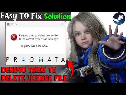 Fix PRAGMATA Denuvo tried to delete license file | hypervisor Error / Crashing & Not Launching