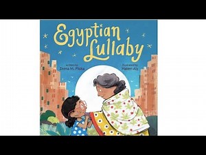 Egyptian Lullaby kids book read aloud