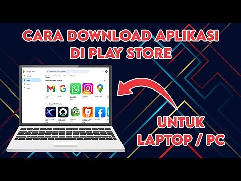 Cara Download dan Install Aplikasi Play Store di Laptop / PC