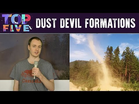 Top 5 Amazing Dust Devil Formations
