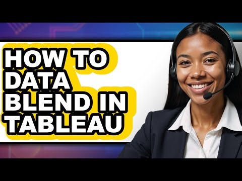 How to Data Blend in Tableau (full Guide)
