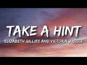 Elizabeth Gillies and Victoria Justice - Take A Hint (Lyrics)