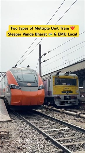 Two types of Multiple Unit Train ❤️ Sleeper Vande Bharat 🇮🇳 & EMU Local