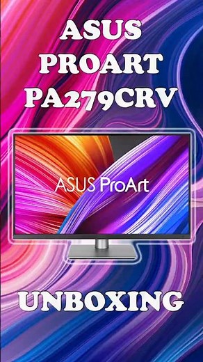 Asus ProArt PA279CRV Unboxing: The Best 4K Monitor for Mac! 🍎
