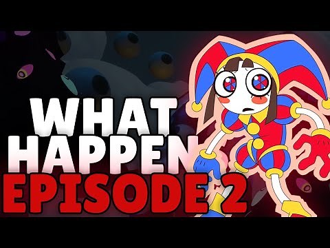 WHAT HAPPENS IN SECOND EPISODE OF The Amazing Digital Circus