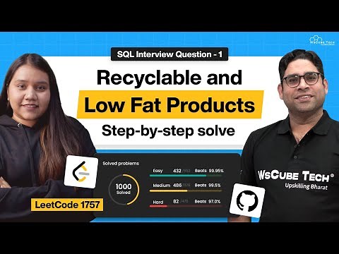 Recyclable and Low-Fat Products [1757] Question Solved | Crack SQL Interviews with LeetCode Ep. 1