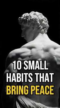 10 Small Habits That Bring Peace | Stoic Wisdom for a Calm and Meaningful Life