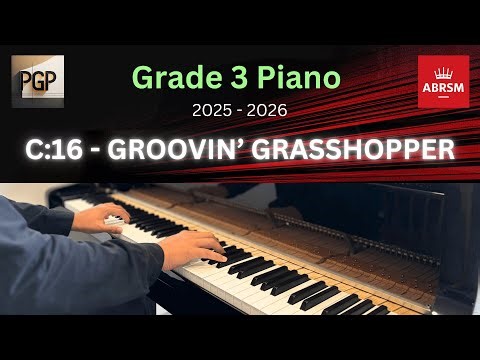 GROOVIN' GRASSHOPPER by James Welburn | ABRSM 2025 & 2026 Grade 3 C16 Piano Tutorial