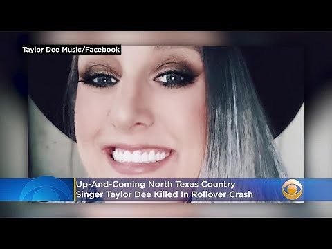 Up-And-Coming North Texas Country Singer Taylor Dee Killed In Rollover Crash