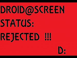 [HOWTO] FIX Droid@Screen Status Rejected