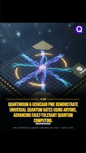Quantinuum & UChicago PME Demonstrate Universal Quantum Gates Using Anyons, Advancing Fault… #Shorts