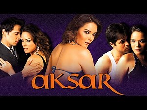 Aksar (2006) Full Movie Himesh Reshammiya, Emraan Hashmi, Udita Goswami, Dino Morea,Tara Sharma MAK
