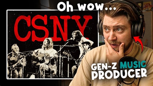 Gen Z music producer discovers Crosby Stills Nash and Young for the first time