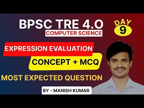 Day 9 | Arithmetic Expression Evaluation | BPSC TRE 4.0 Computer Science MCQs | BPSC TRE 4.0