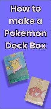 How to make a Pokemon deck box!