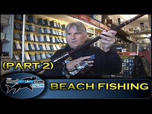 Beach fishing tips for beginners (Part 2) - The Totally Awesome Fishing Show