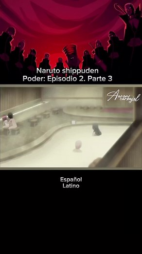 Naruto Shippuden: Poder Episodio 2 Parte 3 en Español