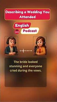 Describing a Wedding: English Conversation for Listening Practice | Learn English Podcast #esl