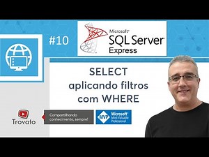 SQL Server 10 - Select - Filtering data with the Where clause