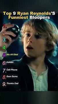 Top 9 Ryan Reynolds’s funniest bloopers