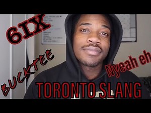 TORONTO SLANG EXPLAINED