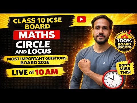 Class 10 ICSE Math Marathon Day 02 🔥 | Circle | Locus | By : Sagar