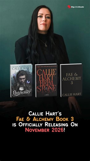 Callie Hart's upcoming 3rd book in the "Fae & Alchemy" series, which follows 'Quicksilver' and 'Brimstone,' will officially be released on November 10, 2026! | BigLittleReads